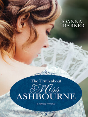 cover image of The Truth about Miss Ashbourne